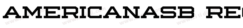 AmericanaSB Regular字体转换 AmericanaSB Regular字体转换